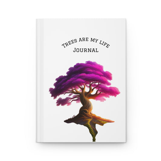 Trees are my life    Hardcover Journal Matte
