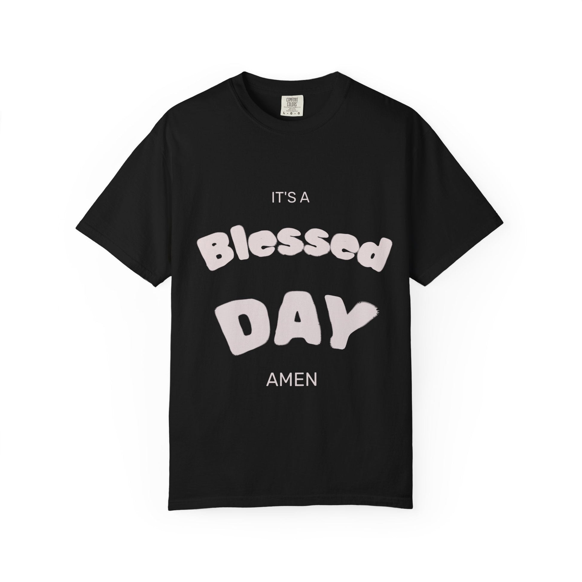 It’s A Blessed Day -Unisex Garment-Dyed T-shirt Black / S T-Shirt