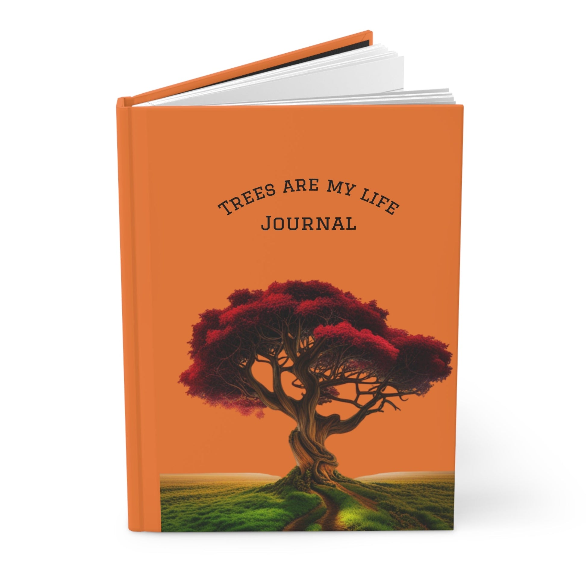 Trees are my life Hardcover Journal Matte Journal Paper products