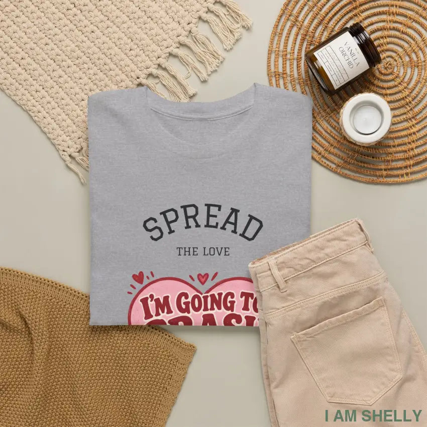 Spread the Love “I’m Going to Crash Out” Graphic Tee - T-Shirt