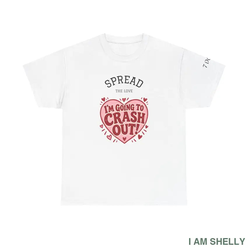 Spread the Love “I’m Going to Crash Out” Graphic Tee - White / S - T-Shirt