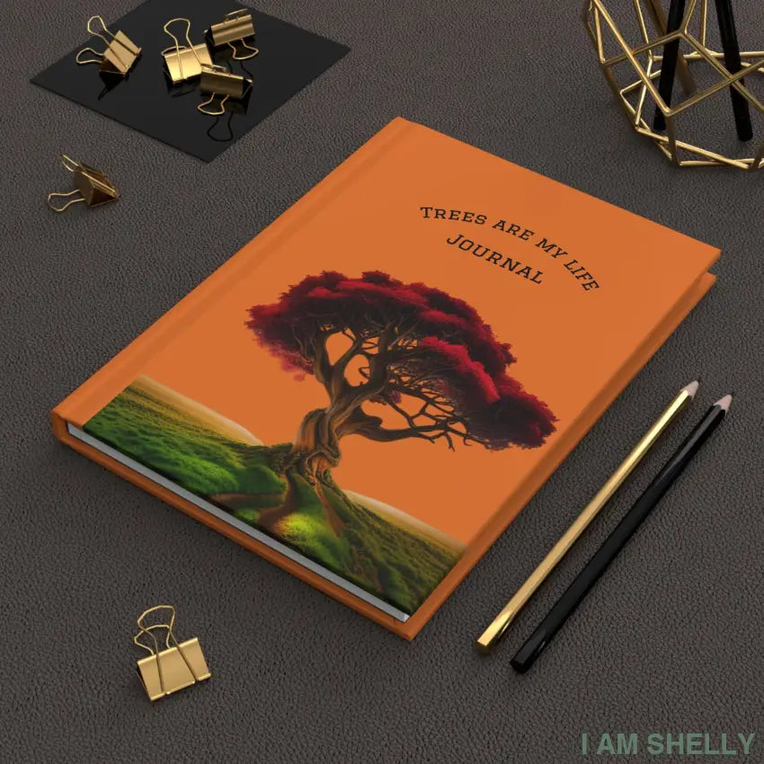Trees are my life Hardcover Journal Matte Journal Paper products