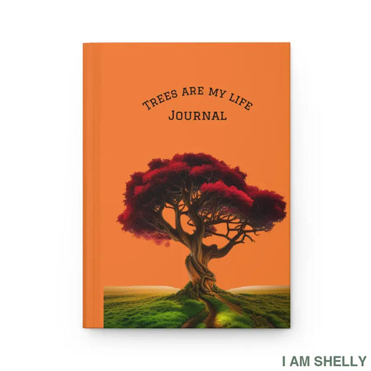Trees are my life Hardcover Journal Matte Journal Paper products