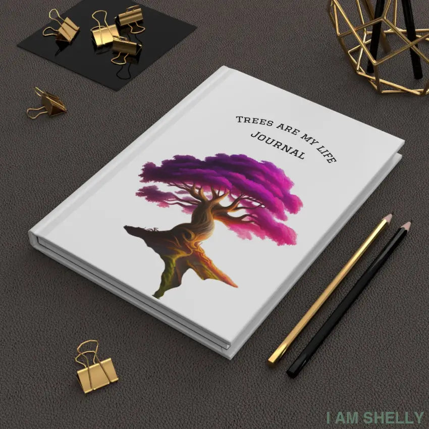 Trees are my life Hardcover Journal Matte Journal Paper products